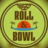 Roll & Bowl